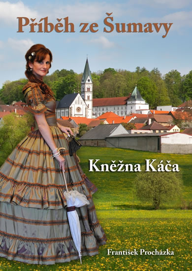 Obrázok Příběh ze Šumavy - Kněžna Káča