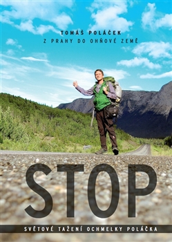 Obrazok STOP - Světové tažení ochmelky Poláčka z Prahy do Ohňové země