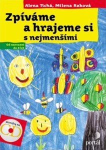 Obrazok Zpíváme a hrajeme si s nejmenšími + CD - Od narození do 8 let
