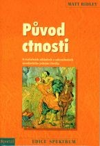 Obrazok Původ ctnosti - O evolučních základech a zákonitostech nesobeckého jednání člověka