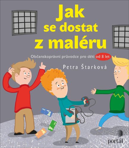 Obrazok Jak se dostat z maléru - Občanskoprávní průvodce pro děti od 8 let