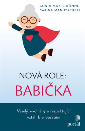 Obrazok Nová role: babička - Veselý, uvolněný a respektující vztah k vnoučatům