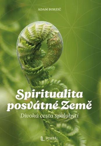 Obrazok Spiritualita posvátné Země - Divoká cesta spolubytí