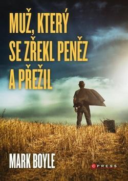 Obrázok Muž, který se zřekl peněz a přežil