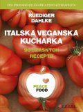 Obrázok PEACE FOOD Italská veganská kuchařka