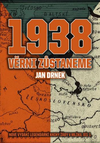 Obrázok 1938 Věrni zůstaneme