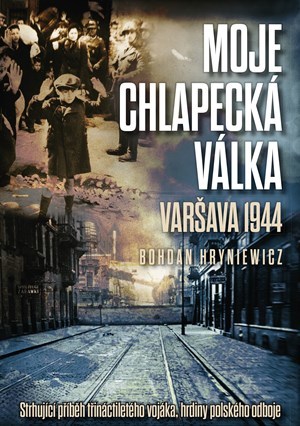 Obrázok Moje chlapecká válka: Varšava 1944