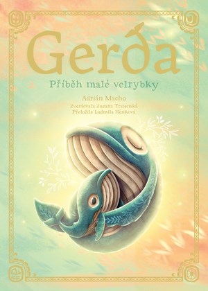 Obrázok Gerda: Příběh malé velrybky