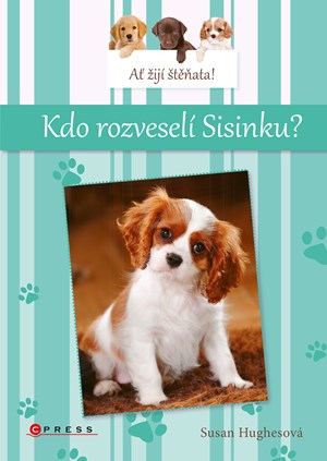 Obrázok Ať žijí štěňata: Kdo rozveselí Sisinku?