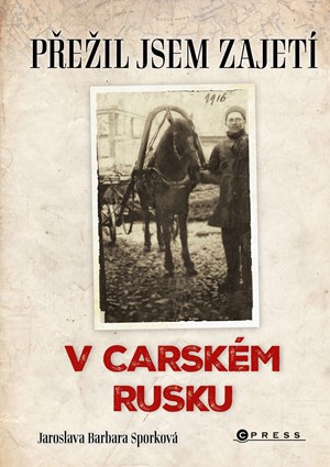 Obrázok Přežil jsem zajetí v carském Rusku