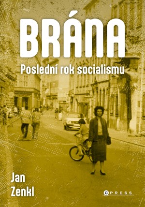 Obrázok Brána: poslední rok socialismu