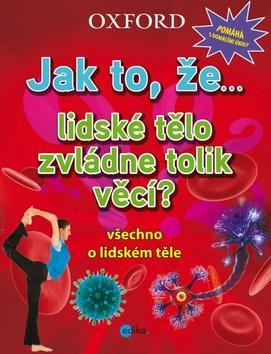 Obrázok Jak to, že… lidské tělo zvládne tolik věcí?