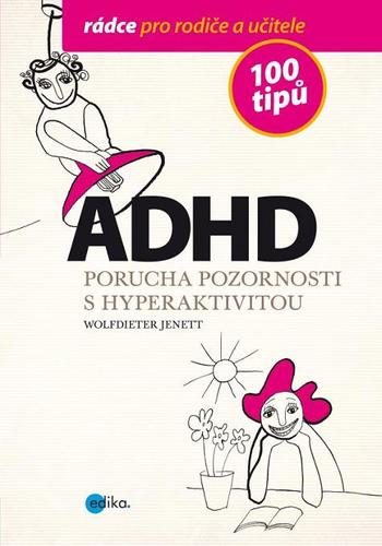 Obrázok ADHD - 100 tipů pro rodiče a učitele