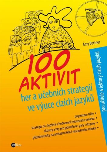 Obrázok 100 aktivit, her a učebních strategií ve výuce cizích jazyků