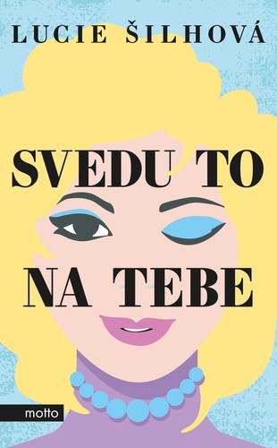 Obrázok Svedu to na tebe