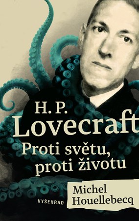 Obrázok H. P. Lovecraft: Proti světu, proti životu