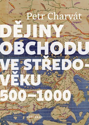 Obrázok Dějiny obchodu ve středověku 500 - 1000