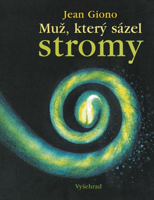 Obrázok Muž, který sázel stromy