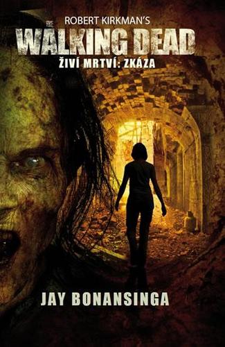 Obrázok The Walking Dead -  Živí mrtví - Zkáza