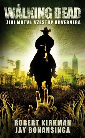 Obrázok The Walking Dead - Živí mrtví 1 - Vzestup guvernéra - 2.vydání