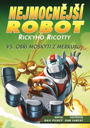 Obrázok Nejmocnější robot Rickyho Ricotty vs. obří moskyti z Merkuru