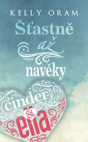 Obrázok Cinder & Ella – Šťastně až navěky