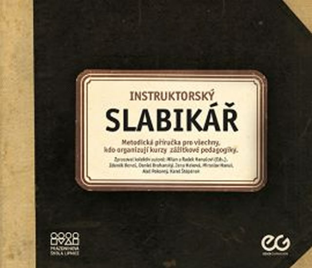 Obrázok Instruktorský slabikář - Metodická příručka pro všechny, kdo organizují kurzy zážitkové pedagogiky