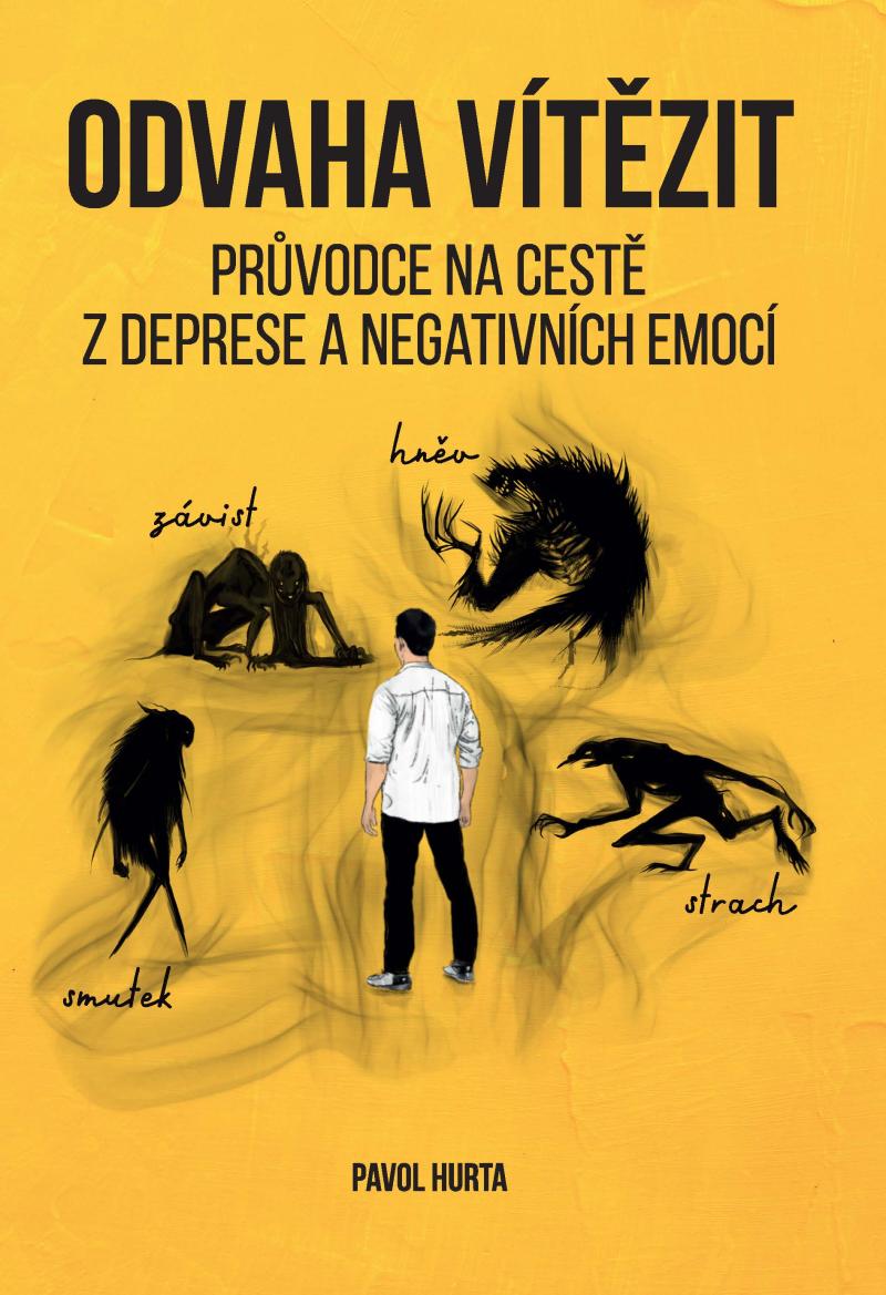 Obrázok Odvaha vítězit : Průvodce na cestě z deprese a negativních emocí