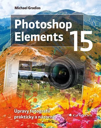 Obrázok Photoshop Elements 15 - Úpravy fotografií prakticky a názorně