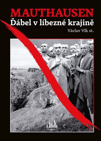 Obrázok Mauthausen - Ďábel v líbezné krajině