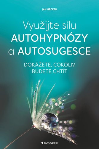 Obrázok Využijte sílu autohypnózy a autosugesce