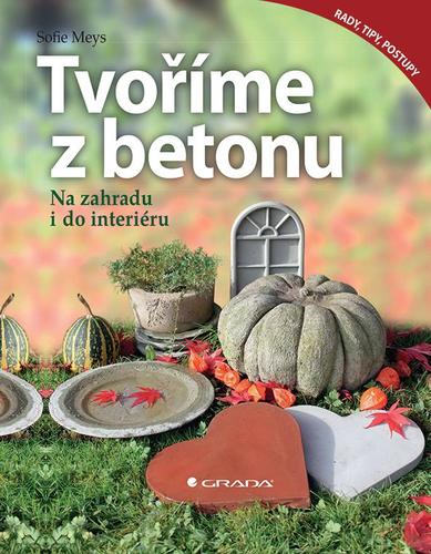 Obrázok Tvoříme z betonu - Na zahradu i do interiéru