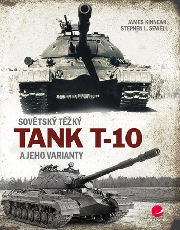 Obrázok Sovětský těžký tank T-10 a jeho varianty