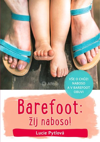 Obrázok Barefoot: žij naboso! - Vše o chůzi nabo