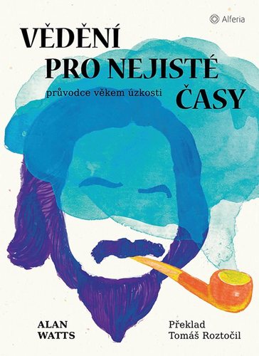 Obrázok Vědění pro nejisté časy - Průvodce věkem úzkosti