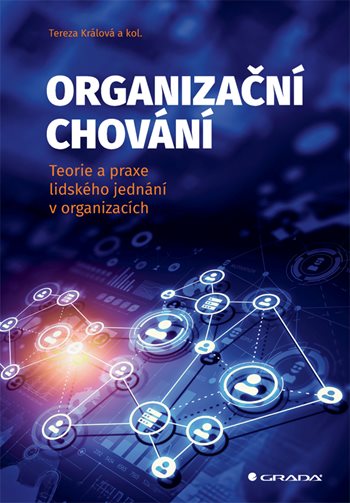 Obrazok Organizační chování - Teorie a praxe lidského jednání v organizacích