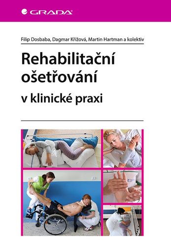 Obrázok Rehabilitační ošetřování v klinické praxi