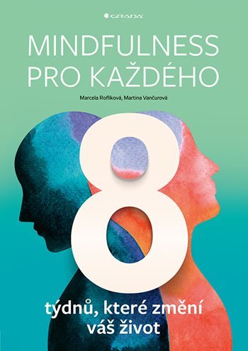 Obrázok Mindfulness pro každého - 8 týdnů, které změní váš život