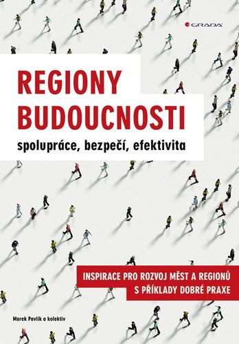 Obrázok Regiony budoucnosti - spolupráce, bezpečí, efektivita