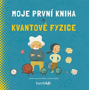 Obrázok Moje první kniha o kvantové fyzice