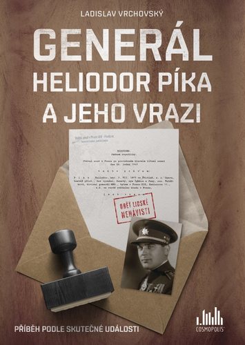 Obrázok Generál Heliodor Píka a jeho vrazi - Pří