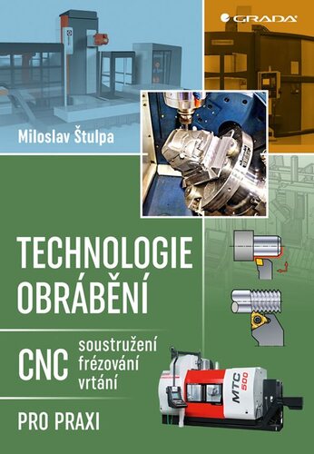 Obrázok Technologie obrábění - CNC soustružení, frézování, vrtání pro praxi