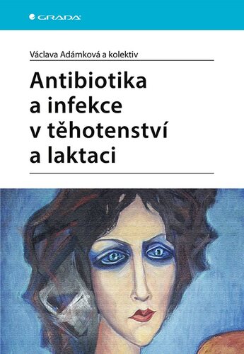 Obrázok Antibiotika a infekce v těhotenství a laktaci