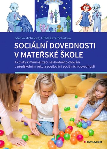 Obrázok Sociální dovednosti v mateřské škole - Aktivity k minimalizaci nevhodného chování v předškolním věku a posilování sociálních dovedností