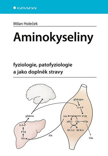 Obrázok Aminokyseliny - fyziologie, patofyziologie a jako doplněk stravy