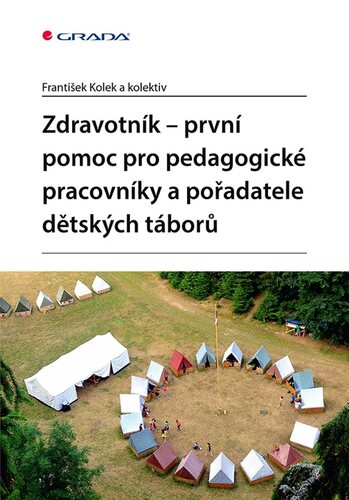 Obrázok Zdravotník - první pomoc pro pedagogické pracovníky a pořadatele dětských táborů