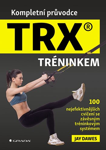 Obrázok Kompletní průvodce TRX® tréninkem