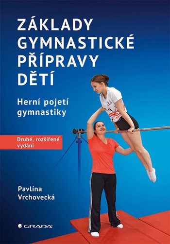 Obrázok Základy gymnastické přípravy dětí (2.vyd.) - Herní pojetí gymnastiky