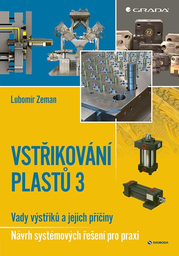 Obrázok Vstřikování plastů 3 - Vady výstřiků a jejich příčiny - Návrh systémových řešení pro praxi