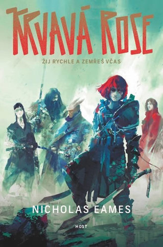 Obrázok Krvavá Rose - Žij rychle a zemřeš včas